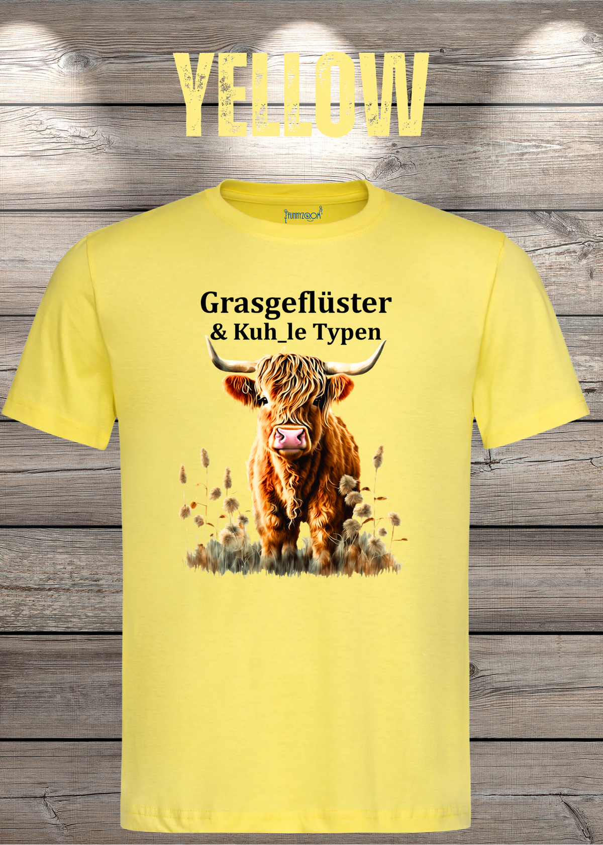 Unisex-T-Shirt „Grasgeflüster & Kuh_le Typen“ in Yellow.