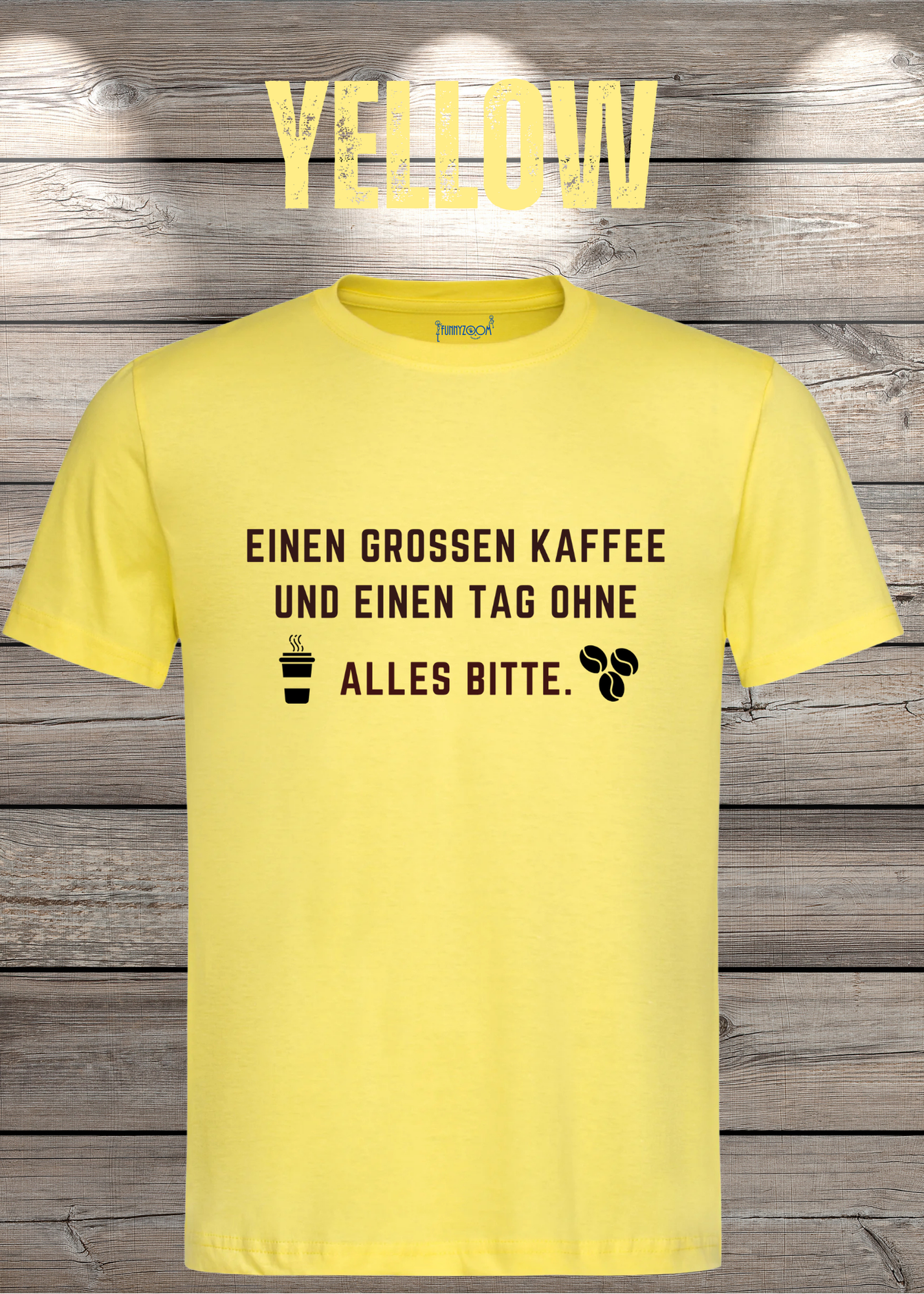 T-Shirt einen großen Kaffee und ein Tag ohne alles bitte Geschenkidee für Kaffeeliebhaber Freizeit T-Shirt Unisex