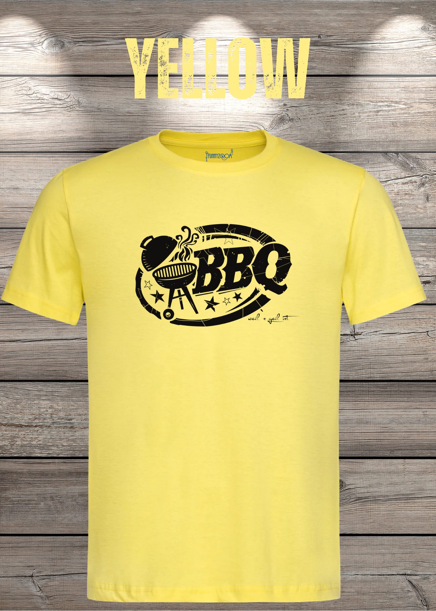 T-Shirt BBQ weils geil ist! Geschenkidee für Grillmeister Lustiges Grill Shirt Unisex