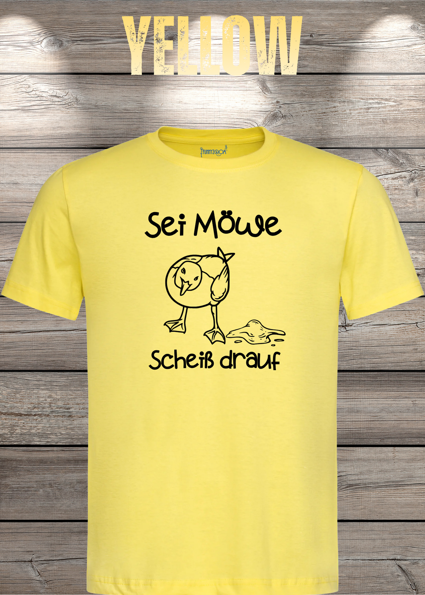 T-Shirt Sei Möwe scheiß drauf - Lustige Sprüche Geschenkidee Geburtstag Unisex viele Farben