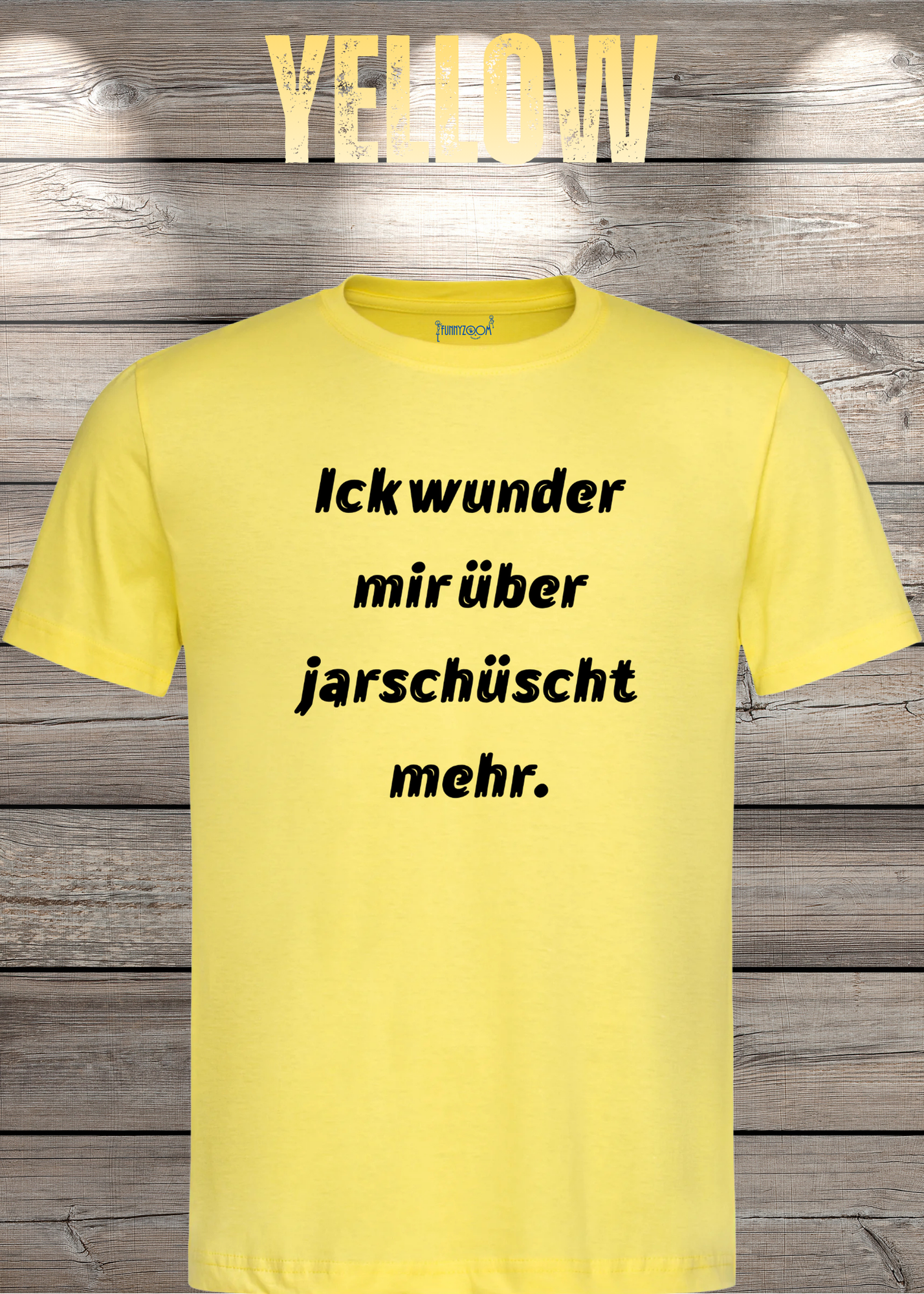 Ick wunder mich über jarnüscht mehr T-Shirt - Lustige Sprüche Geschenkidee - Freizeit Unisex viele Farben