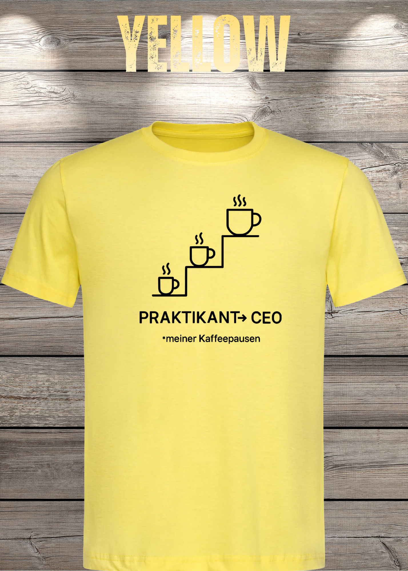 Unisex T-Shirt: Praktikant CEO meiner Kaffeepausen