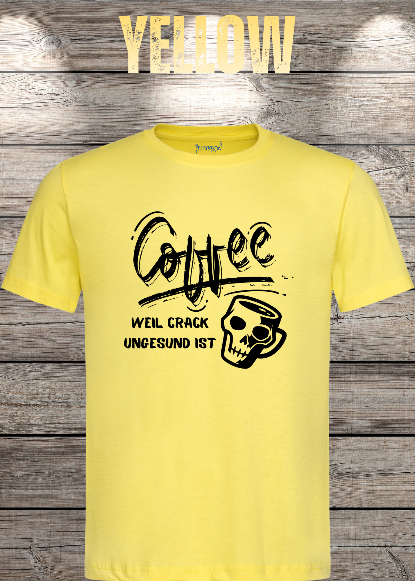 T-Shirt Coffee weil Crack ungesund ist Lustige Kaffee Sprüche Geschenkidee Geburtstag viele Farben Unisex