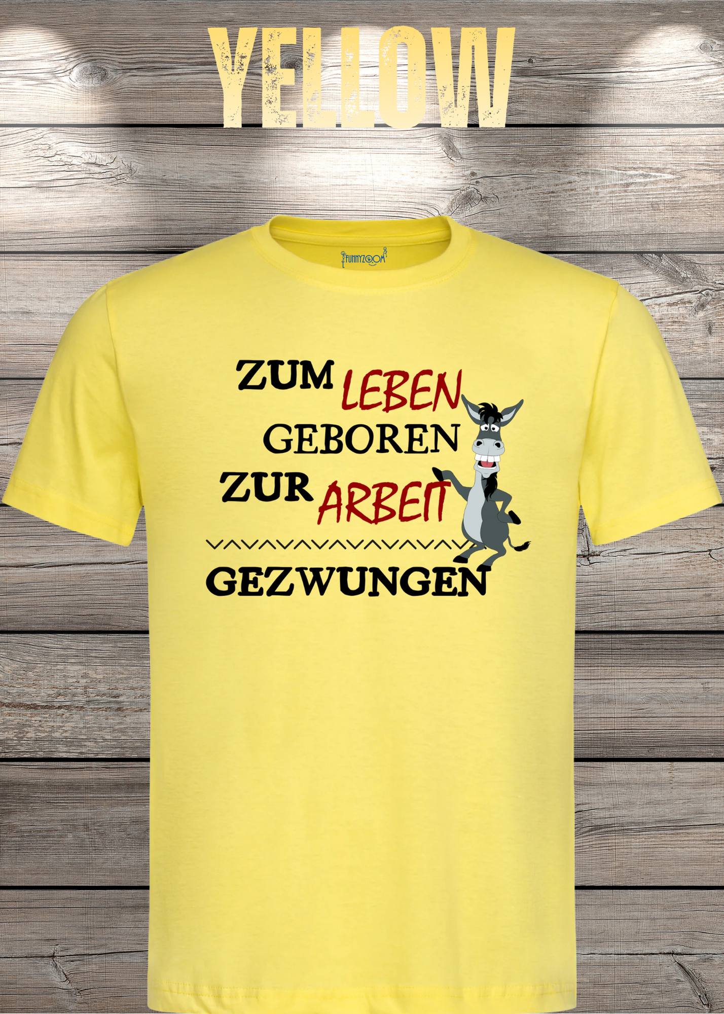 T-Shirt 'Zum Leben geboren zur Arbeit gezwungen' - Witziges Geschenk Unisex
