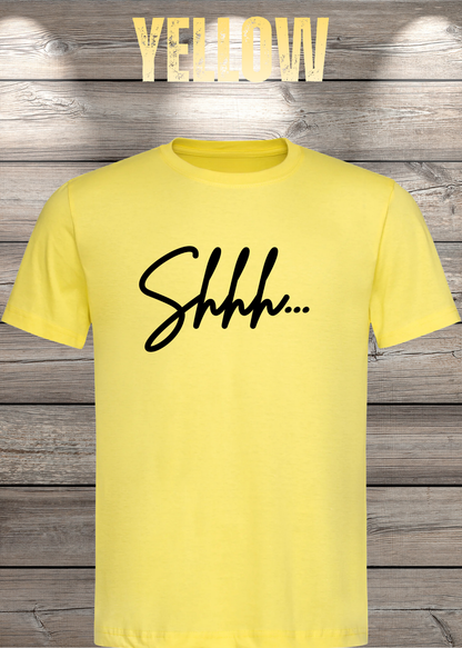 T-Shirt Shhh... in Yellow.