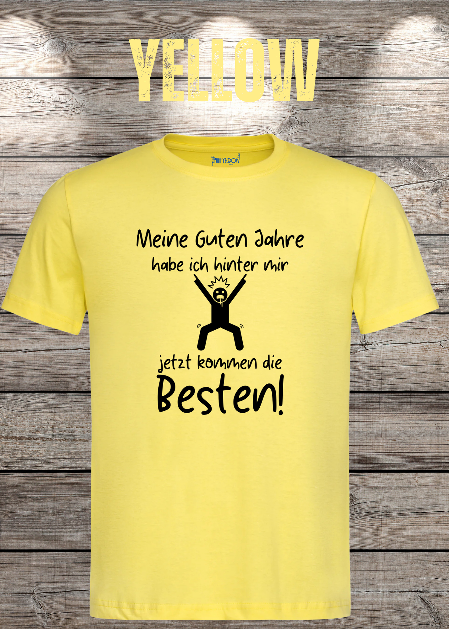 Meine guten Jahre habe ich hinter mir – Lustiges Rentner T-Shirt
