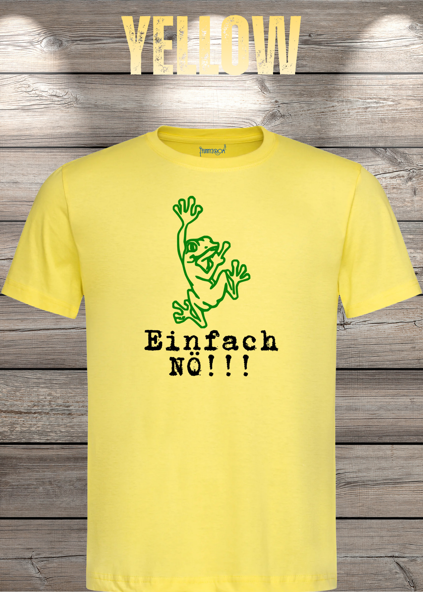 T-Shirt Einfach NÖ!!! Lustige Sprüche Geschenkidee Geburtstag Freizeit Frosch Unisex viele Farben