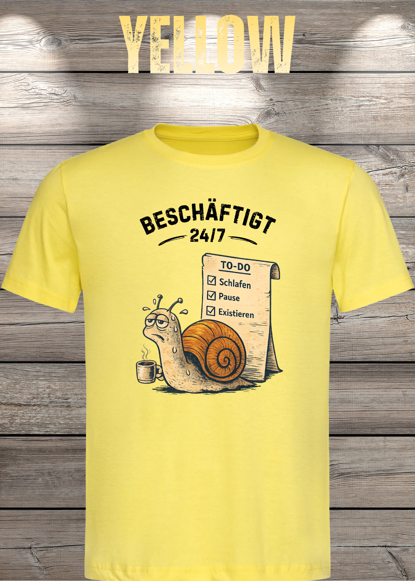 Beschäftigt 24/7 Schnecken T-Shirt in Gelb - Witziges Unisex Shirt