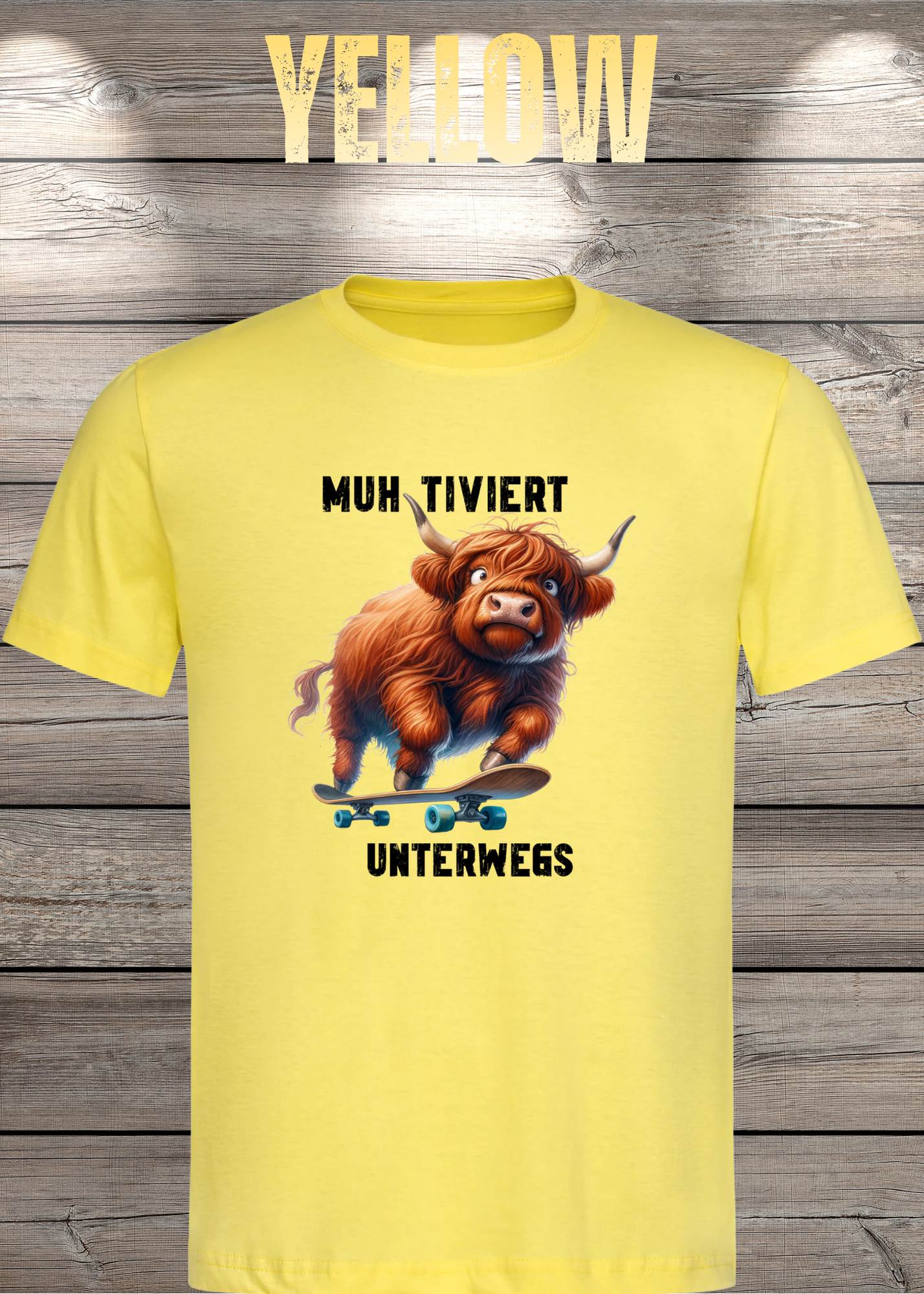 Highland Kuh Unisex T-Shirt Muh-tiviert unterwegs! Skateboard Kuh