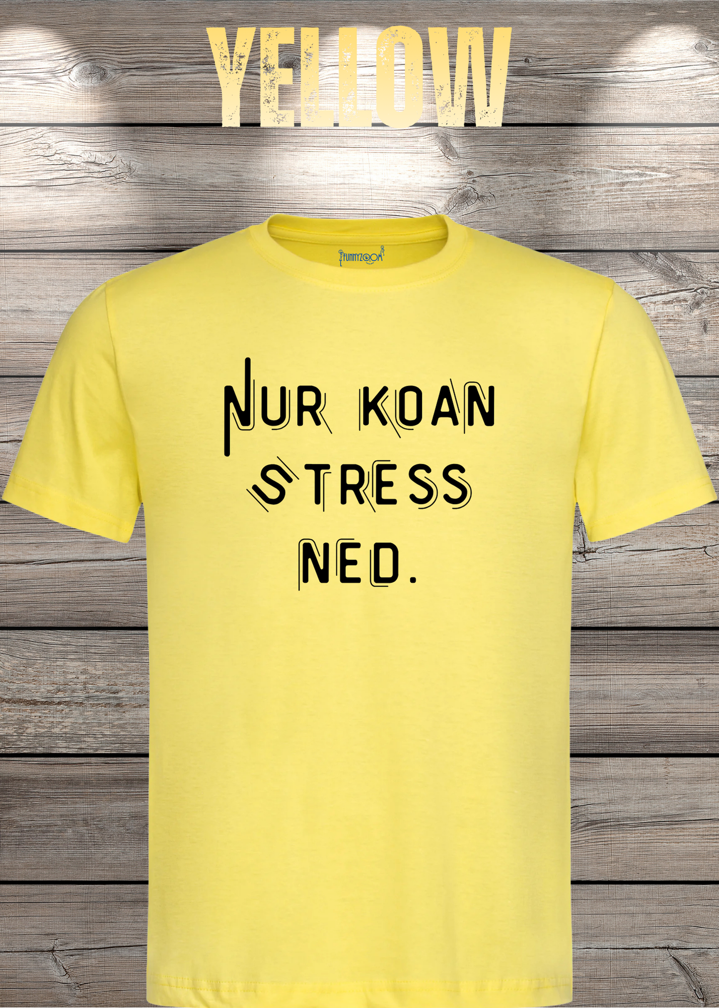 T-Shirt Nur Koan Stress ned - Bayern T-Shirt Lustige Sprüche Geschenkidee - Geburtstag Unisex viele Farben