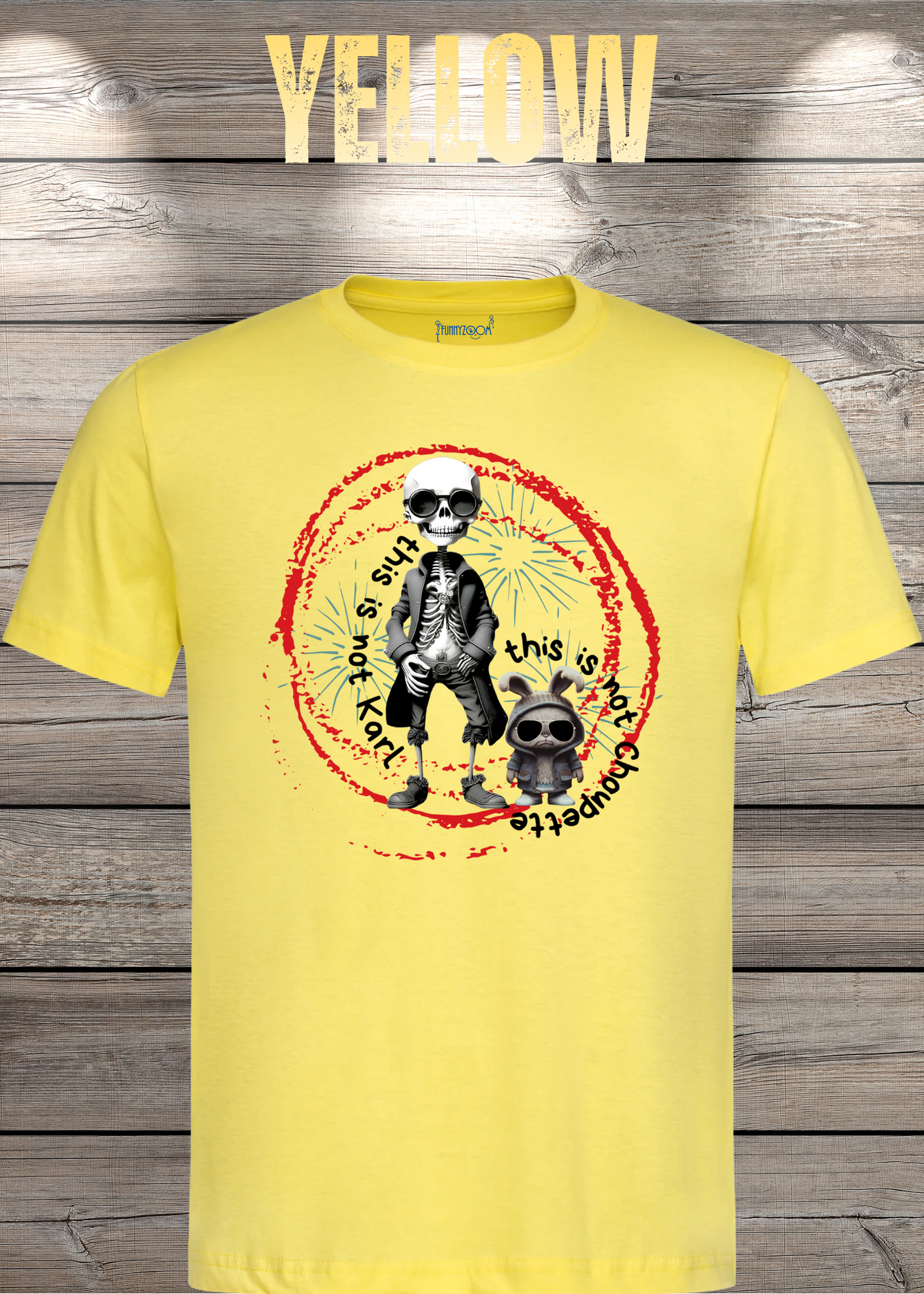 T-Shirt „This is not Karl – This is not Choupette“ | Lustiges Skelett Shirt Unisex