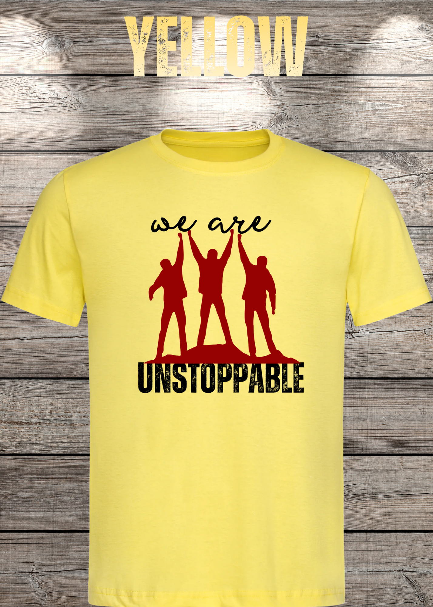 T-Shirt 'We are unstoppable' - Motivations Team-Shirt für Unaufhaltsame