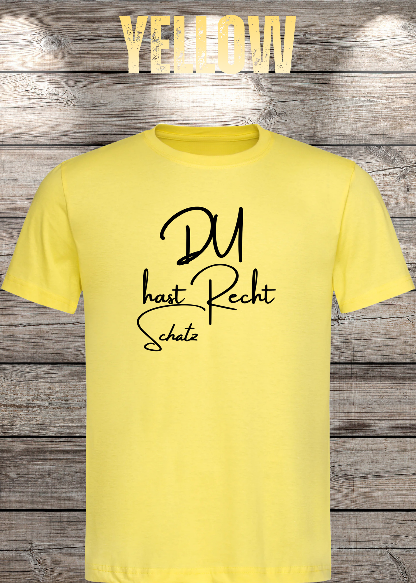 T-Shirt 'Du hast Recht Schatz' - Witziges Beziehungs-Shirt für Diplomatische