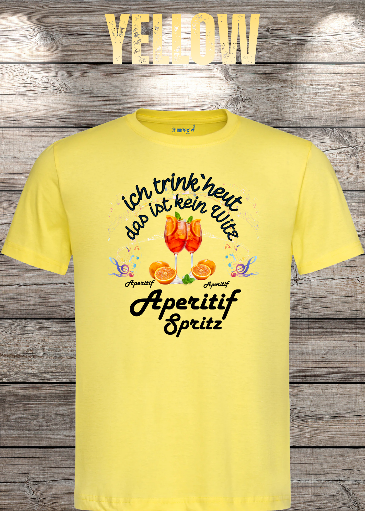 T-Shirt 'Heute trinke ich und das ist kein Witz Aperitif Spritz' - Lustiges Geschenk Unisex