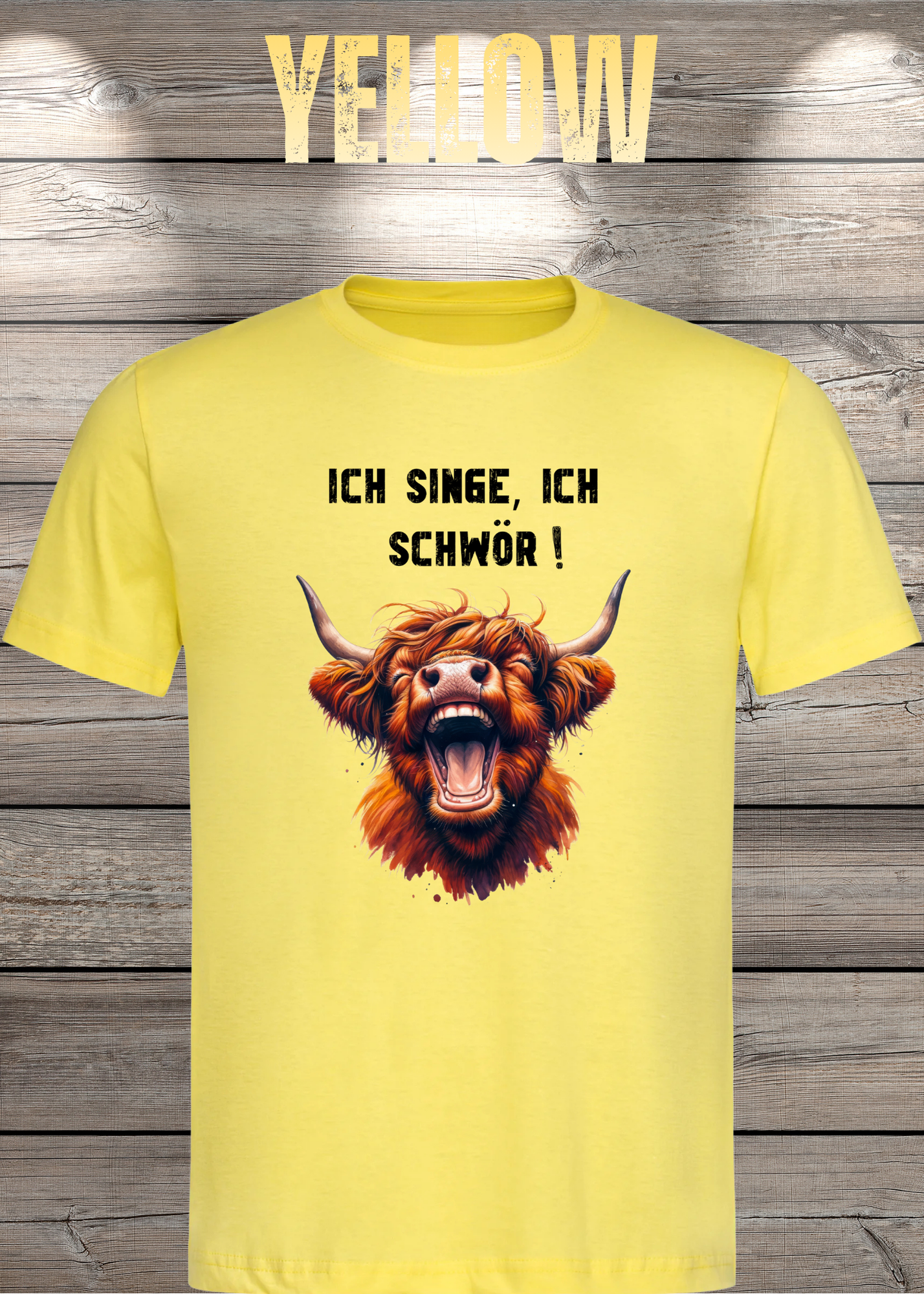 Highland Kuh Unisex T-Shirt - Ich singe, ich schwör! (Spoiler: Sie schreit!)
