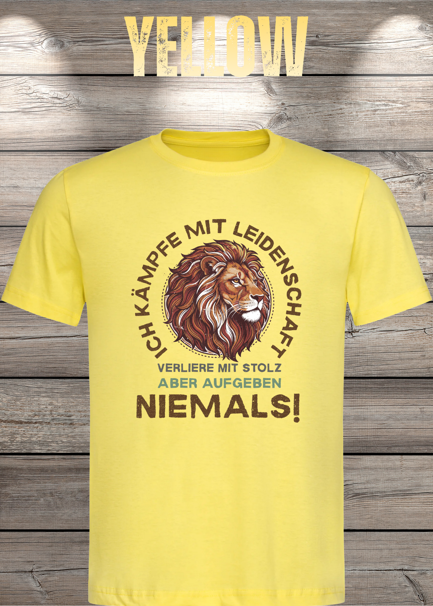 T-Shirt 'Ich kämpfe mit Leidenschaft verliere mit Stolz aber aufgeben niemals' - Motivations-Shirt