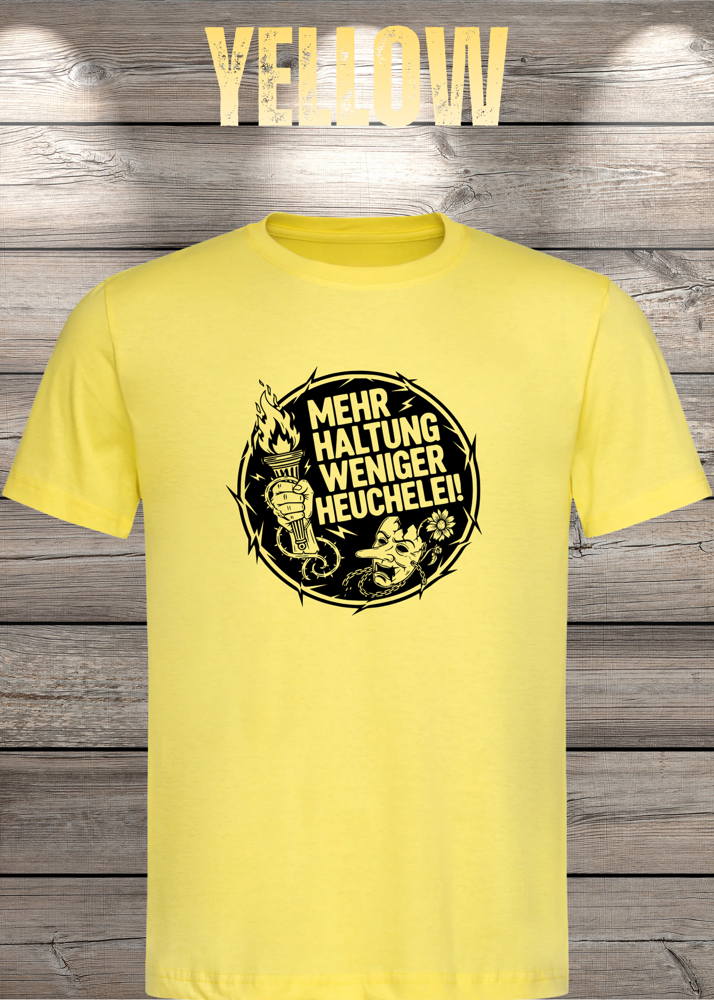 Unisex T-Shirt Mehr Haltung weniger Heuchelei