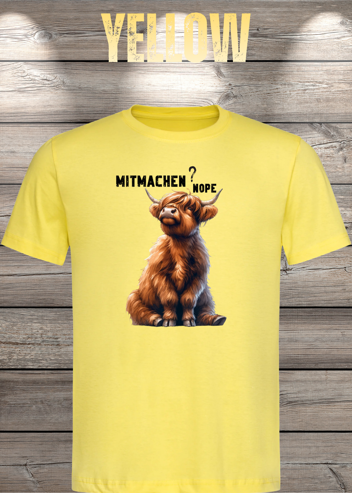 Highland Kuh Unisex T-Shirt Mitmachen? Nope