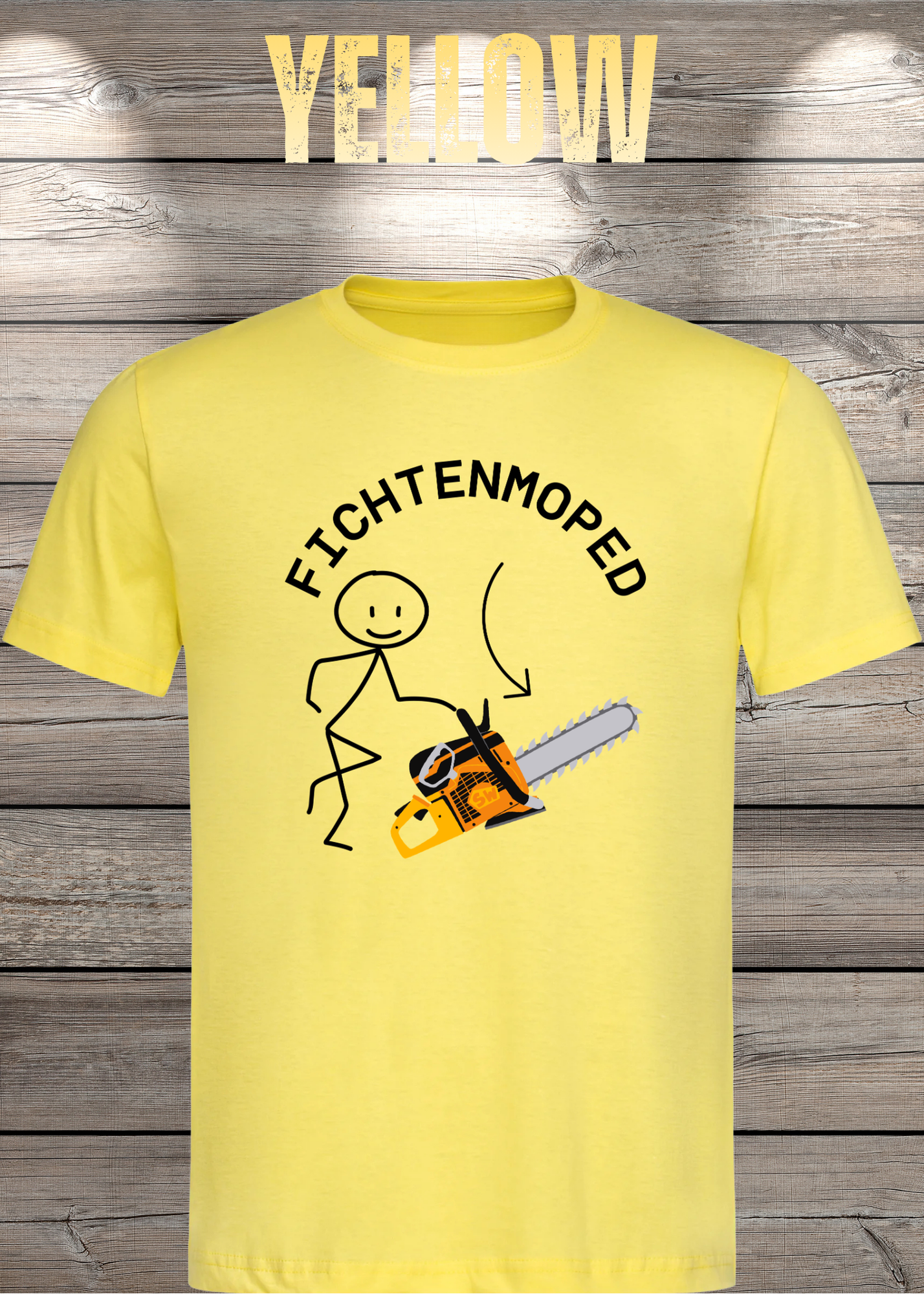 Fichtenmoped Kettensäge T-Shirt - Holzfäller Humor & Waldarbeit