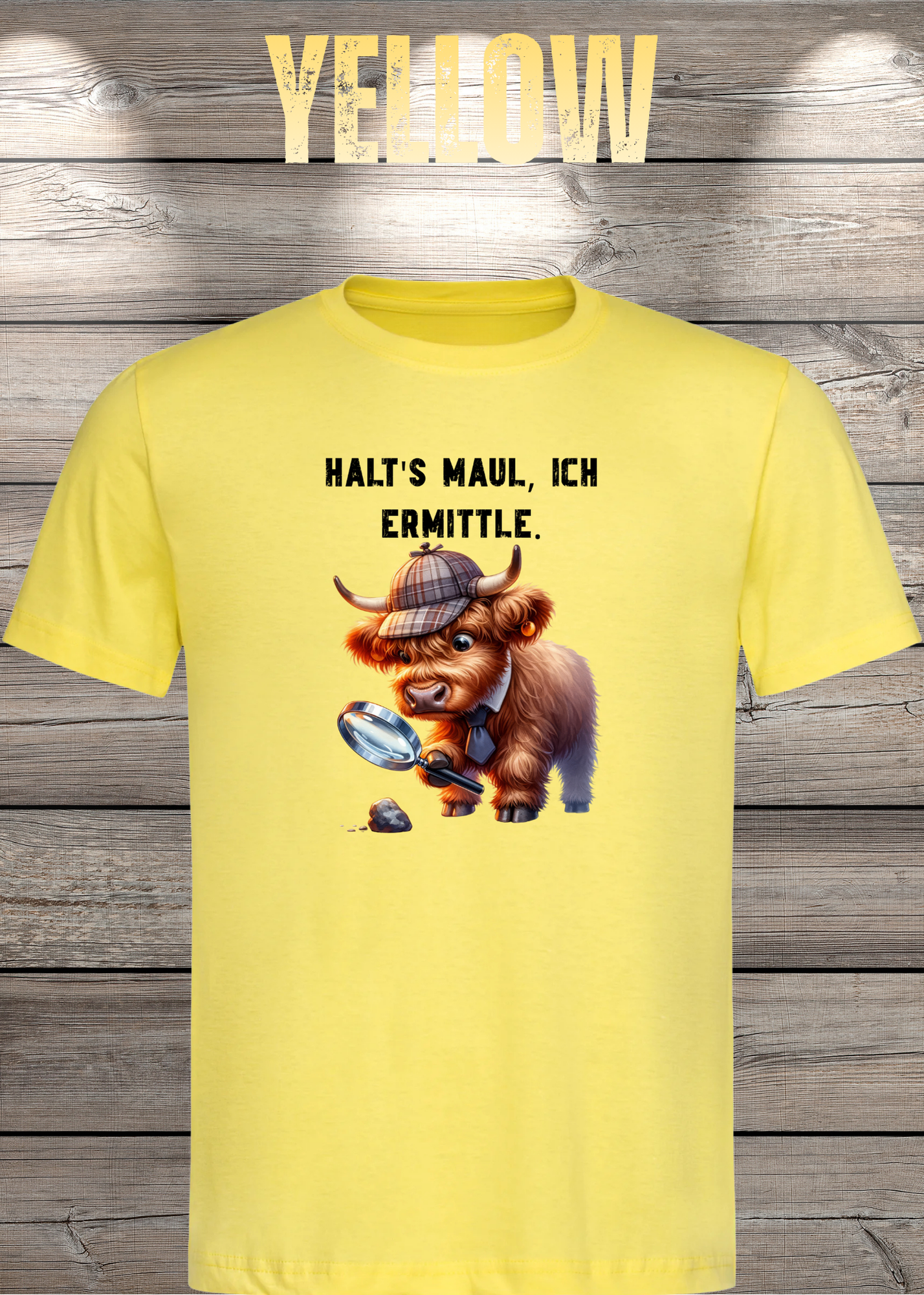 Highland Kuh Unisex T-Shirt - Haltś maul, ich ermittle! - Lustiges Detektiv-Shirt