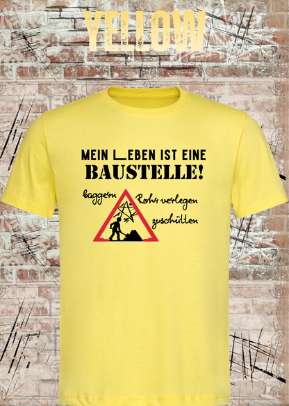 Herren-T-Shirt „Mein Leben ist eine Baustelle“ in Yellow.