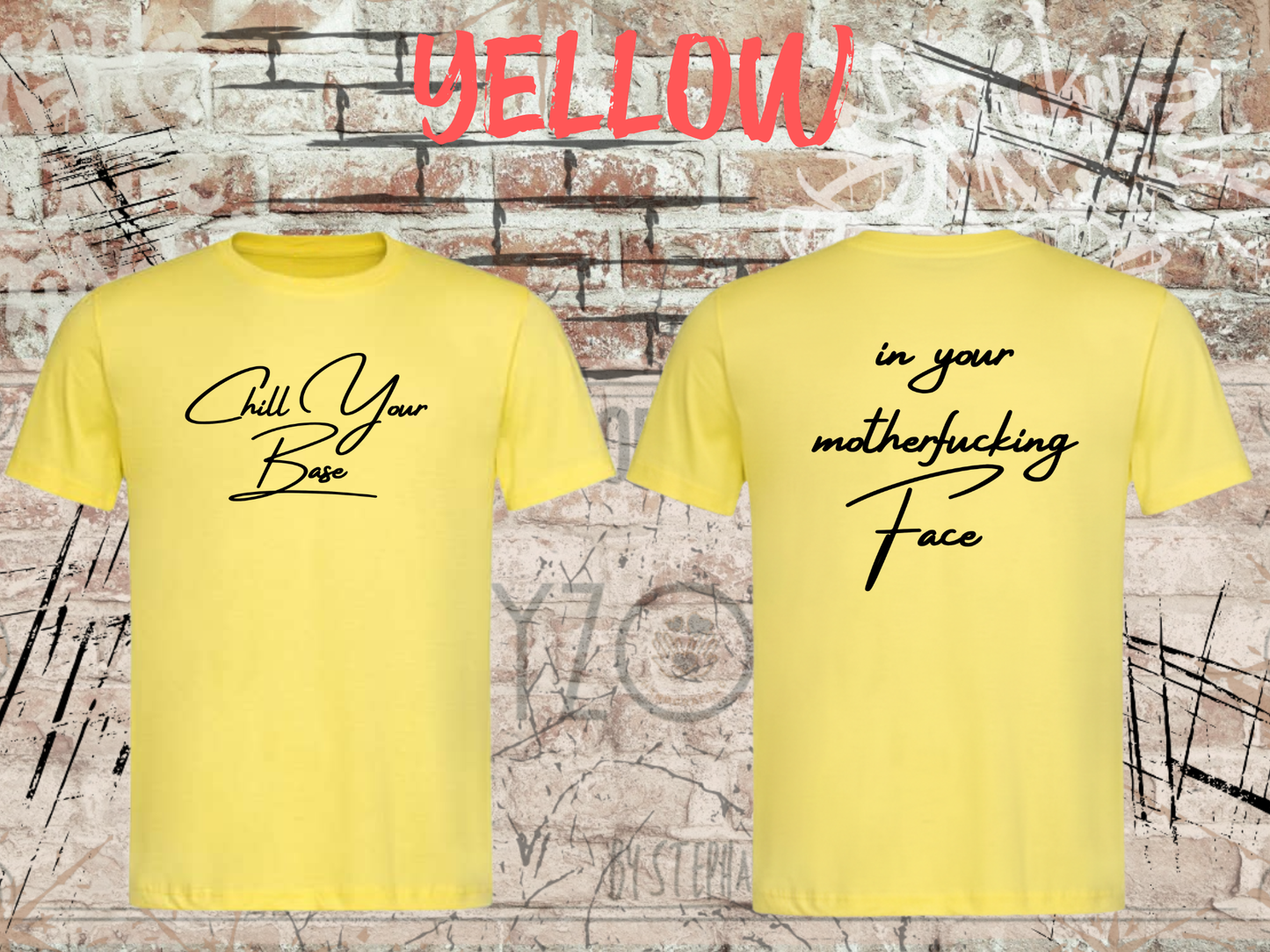 T-Shirt 'Chill your Base in your Face' - Provokantes Spruch-Shirt für Selbstbewusste