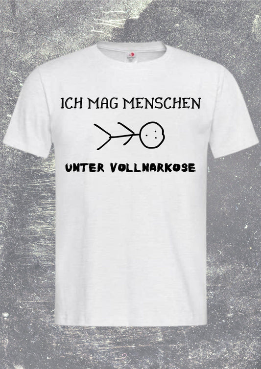 💉 Ich mag Menschen unter Vollnarkose - Medizin Humor T-Shirt 😴