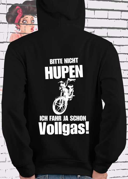 Bitte nicht Hupen ich geb ja schon Vollgas - Lustiger Mofa Moped Hoodie
