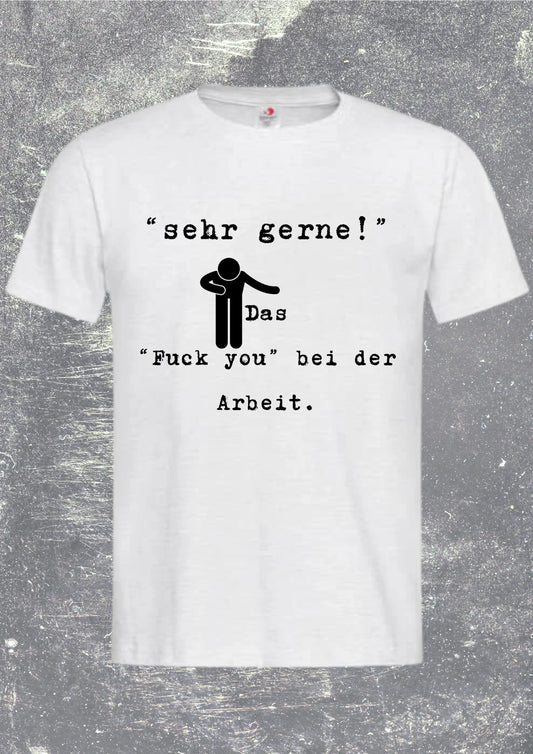 Unisex T-Shirt - Sehr gerne! Das höfliche Büro-Statement