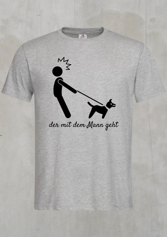🐕 Herren T-Shirt: Der mit dem Mann geht - Hund geht mit Herrchen spazieren! 😄