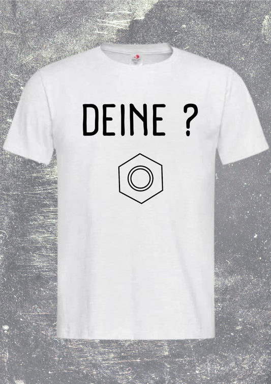 🔧 Unisex T-Shirt - Deine? Mutter... Schraube und Mutter verloren! 😂