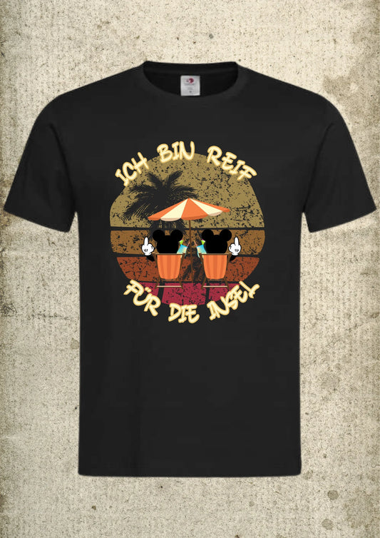 🏝️ Ich bin reif für die Insel - Urlaubssehnsucht Unisex T-Shirt 🌴