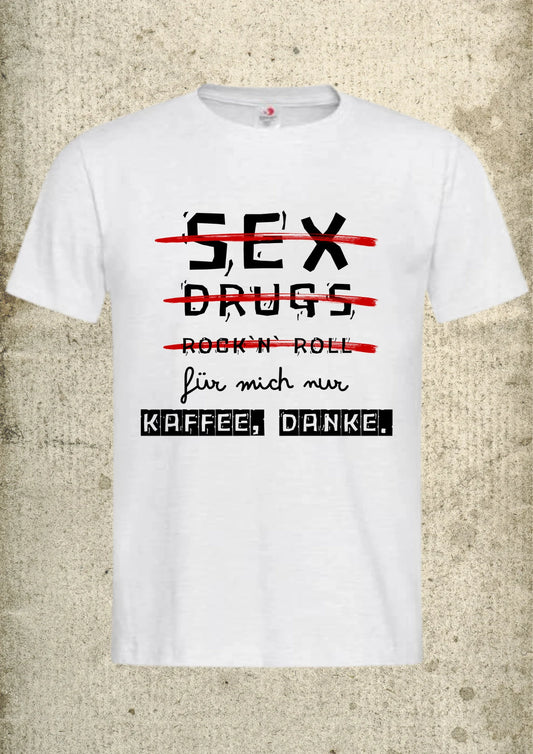 ☕ Unisex T-Shirt 'Für Mich Nur Kaffee Danke' - Kaffee Liebhaber Shirt 😄