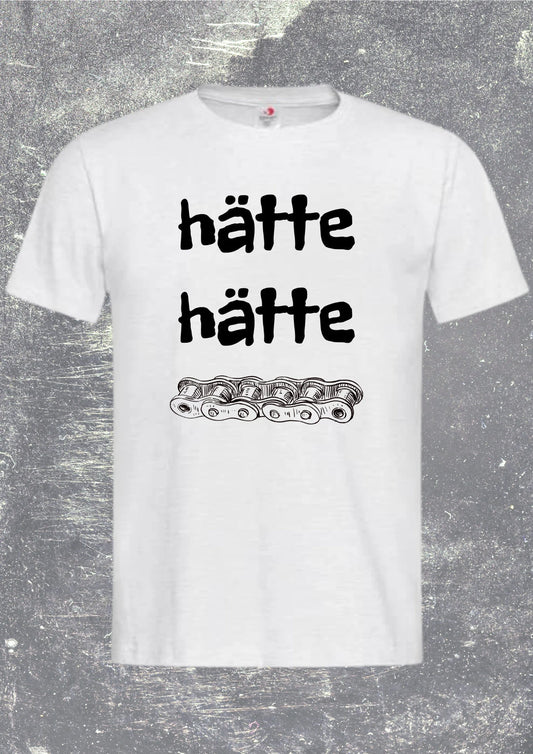 🚴‍♂️ Unisex T-Shirt 'Hätte Hätte Fahrradkette' 😂 | Deutscher Spruch Fun-Shirt