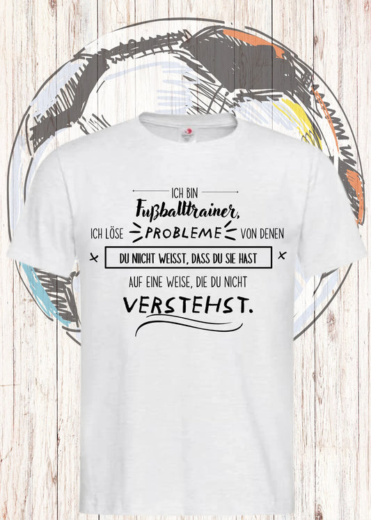 ⚽ Herren T-Shirt 'Fußballtrainer - Problemlöser Deluxe' 🧠