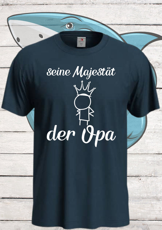 👑 Herren T-Shirt Seine Majestät der Opa 🎂 Geburtstagsgeschenk für Opas 🎁 Lustiges Geschenk mit Spruch