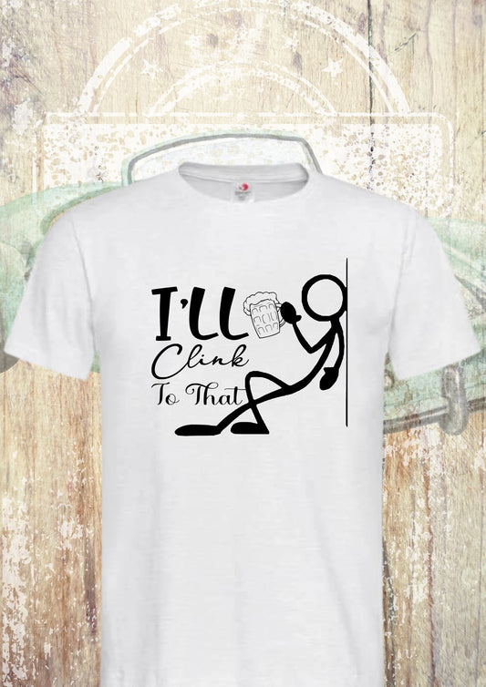 🥂 Unisex T-Shirt 'I'll Clink To That' - Lustiges Party Shirt 🍻
