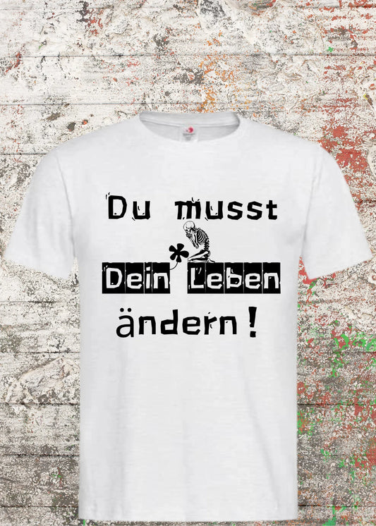 💪 Du musst Dein Leben ändern! - Motivierendes T-Shirt 🎁 Geschenk für Veränderung ✨