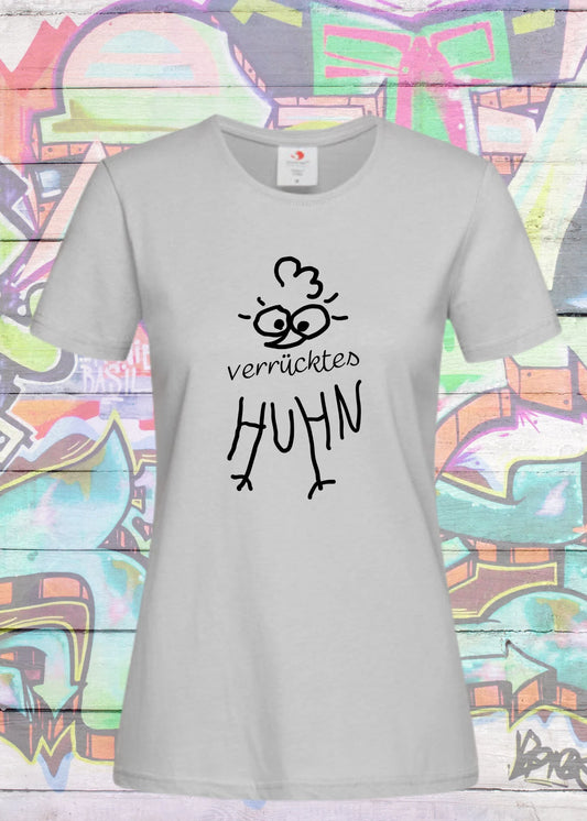 🐔😂 Damen T-Shirt 'Verrücktes Huhn...' 🎁 Lustige Geschenkidee mit Spruch Huhn-Motiv
