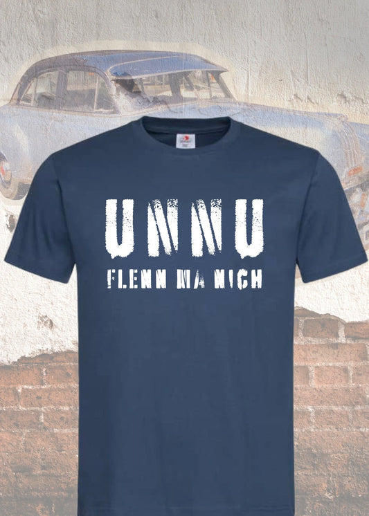 😤 Unnu flenn ma nich! - Sächsisches Unisex T-Shirt 🎁 Witziges Geschenk für Sachsen ✨