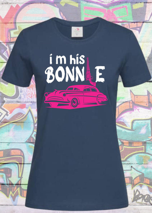 💕 Damen T-Shirt I'm his Bonnie 👫 Bonnie und Clyde Geschenkidee 🎁 Witziges T-Shirt mit Spruch 😂 Lustiges Pärchen T-Shirt 💑