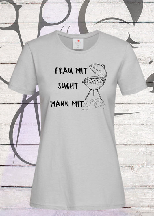 🔥 Damen T-Shirt 'Frau mit Grill sucht Mann mit Kohle' 💰 Witziges Geschenk 🎁
