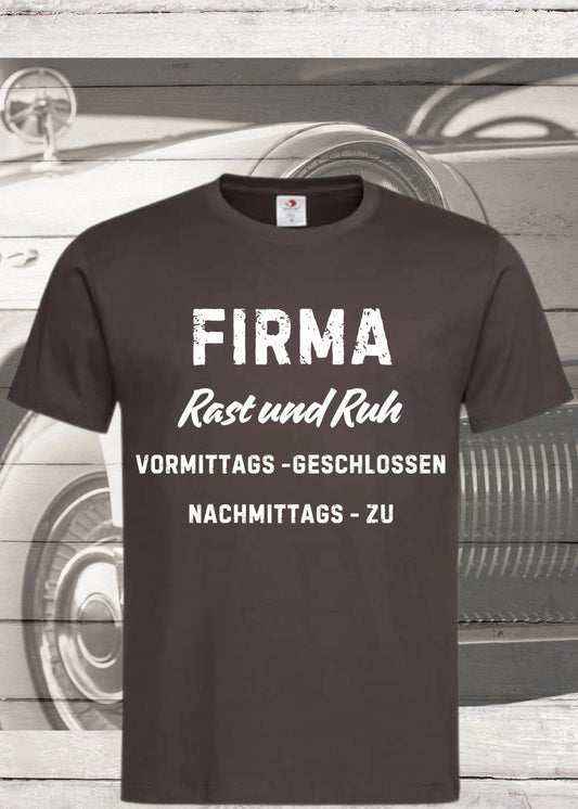 😴 Unisex T-Shirt 'Firma Rast & Ruh - Immer Geschlossen' - Faulheit Shirt 🛌