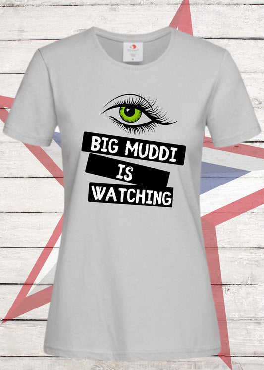 👀 Big Muddi ist watching - Lustiges Damen T-Shirt 😄
