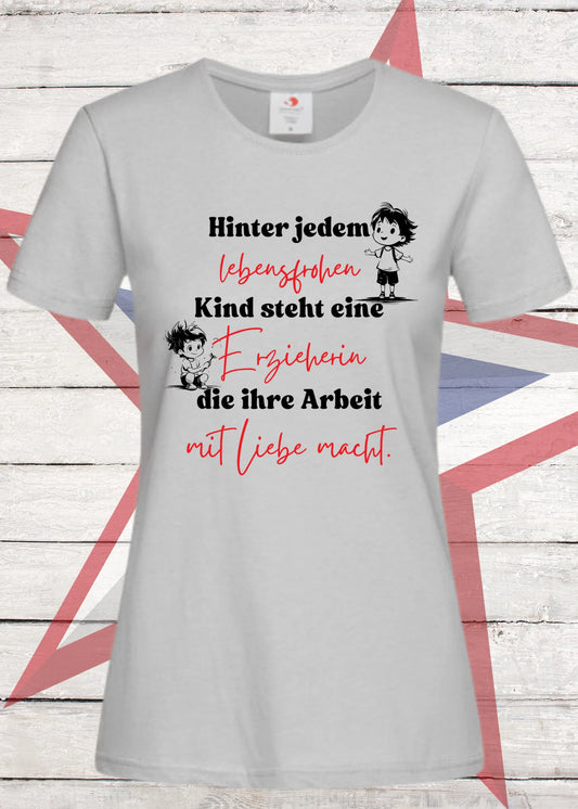 👩‍🏫 Damen T-Shirt für Erzieherinnen - Hinter jedem lebensfrohen Kind steckt eine Erzieherin 💕