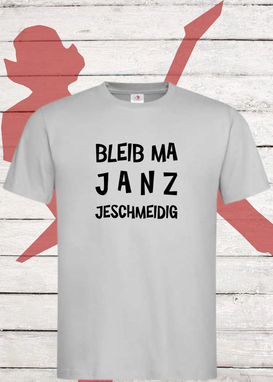 😎 Unisex T-Shirt 'Bleib Ma Janz Jeschmeidig' - Kölner Humor Shirt 🍻
