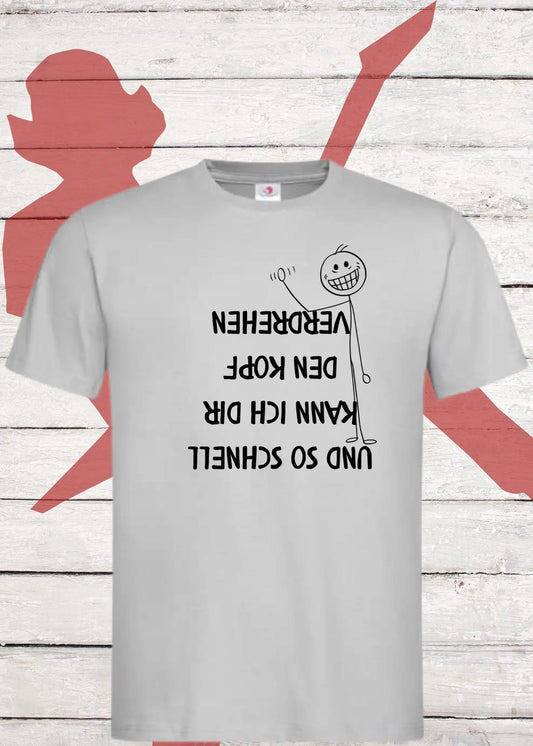 😏 Unisex T-Shirt 'Und so schnell kann ich dir den Kopf verdrehen' - Charmanter Flirt-Humor 💫