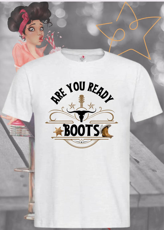 🤠 Are You Ready Boots? - Western T-Shirt Cowboy Cowgirl Langhorn 🐎
