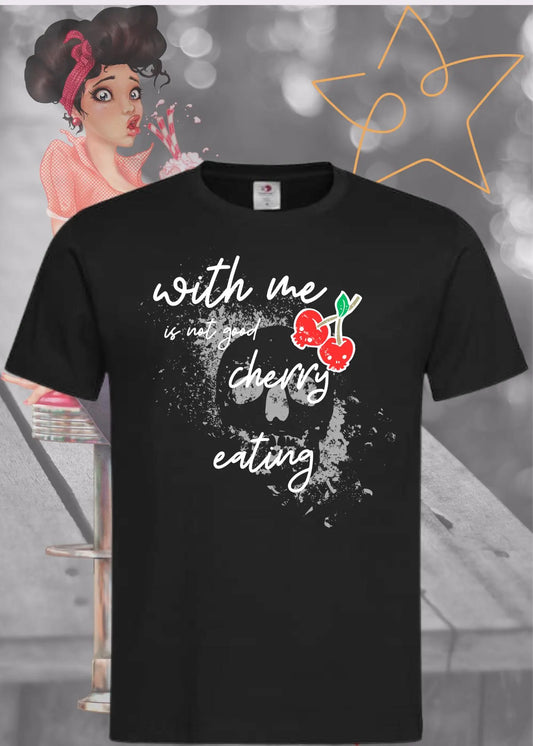 🍒 With Me Is Not Good Cherry Eating - Lustiger Denglisch Spruch 😄