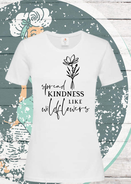 🌸💕 Damen T-Shirt - Spread Kindness like wild Flowers! 🌻